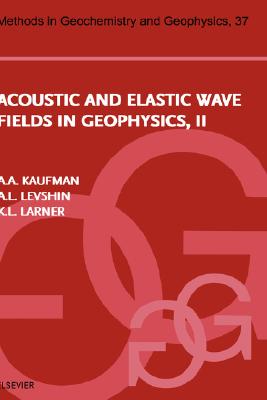 Acoustic and Elastic Wave Fields in Geophysics