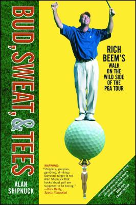 Bud, Sweat, & Tees: Rich Beem’s Walk on the Wild Side of the PGA Tour