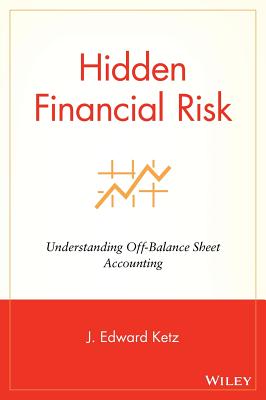 Hidden Financial Risk: Understanding Off-Balance Sheet Accounting