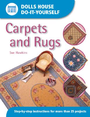 Dolls House Do-It-Yourself: Carpets and Rugs