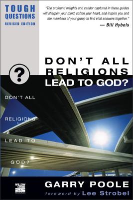 Don’t All Religions Lead to God?