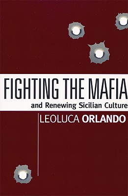 Fighting the Mafia and Renewing Sicilian Culture