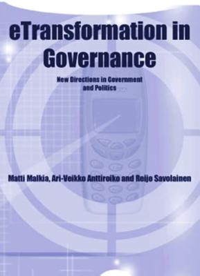 Etransformation in Governance: New Directions in Government and Politics