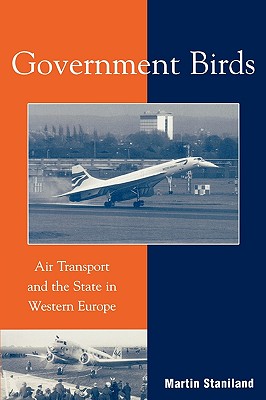 Government Birds: Air Transport and the State in Western Europe