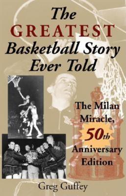 The Greatest Basketball Story Ever Told: The Milan Miracle