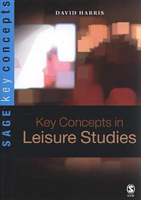 50 Key Concepts in Leisure Studies