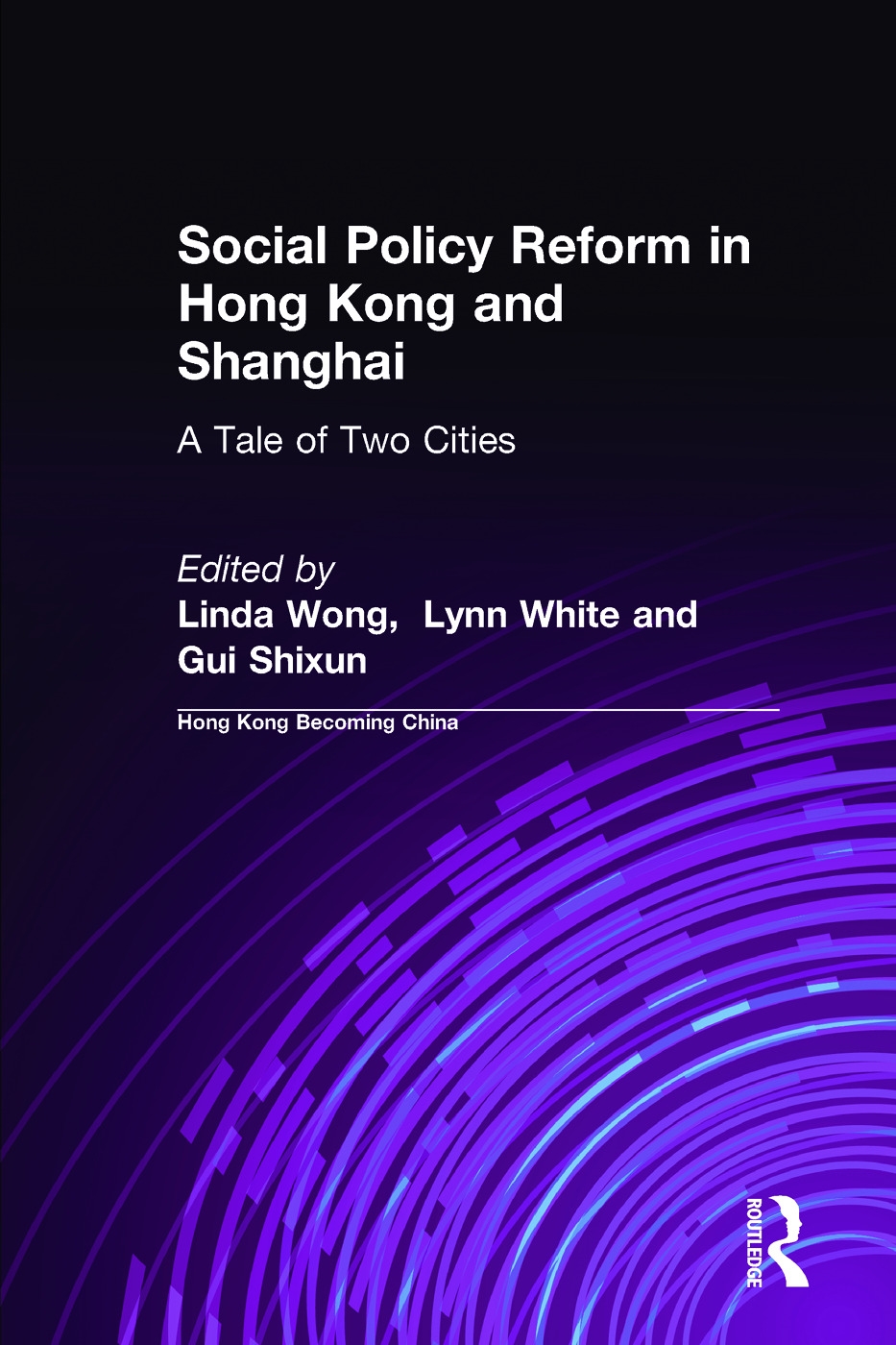 Social Policy Reform in Hong Kong and Shanghai: A Tale of Two Cities