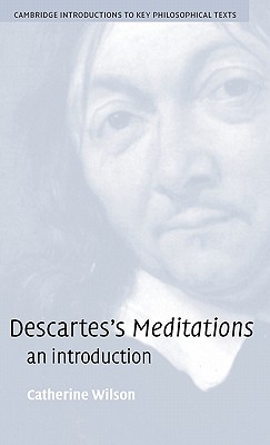 Descartes’s Meditations: An Introduction