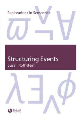 Structuring Events: A Study in the Semantics of Lexical Aspect