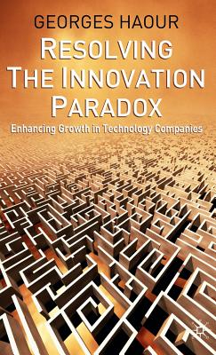 Resolving the Innovation Paradox: Enhancing Growth in Technology Companies