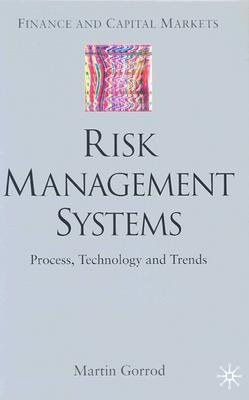 Risk Management Systems: Process, Technology and Trends