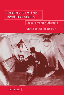 Horror Film and Psychoanalysis: Freud’s Worst Nightmare