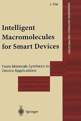 Intelligent Macromolecules for Smart Devices: From Materials Synthesis to Device Applications