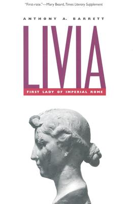 Livia: First Lady of Imperial Rome