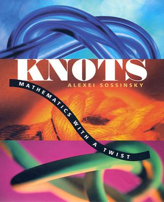 Knots: Mathematics with a Twist