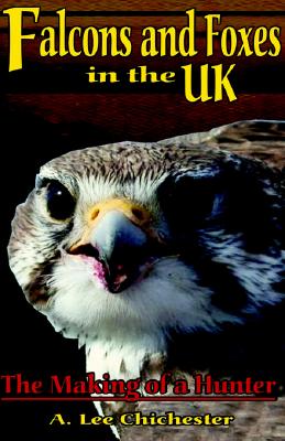 Falcons and Foxes in the U.K: The Making of a Hunter