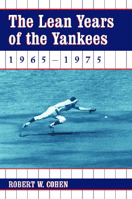 The Lean Years of the Yankees, 1965-1975