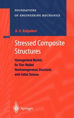 Stressed Composite Structures: Homogenized Models for Thin-Walled Nonhomogeneous Structures With Initial Stresses