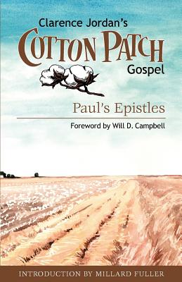 Clarence Jordan’s Cotton Patch Gospel: Pauls Epistles