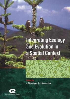 Integrating Ecology and Evolution in a Spatial Context: The 14th Special Symposium of the British Ecological Society held at Roy