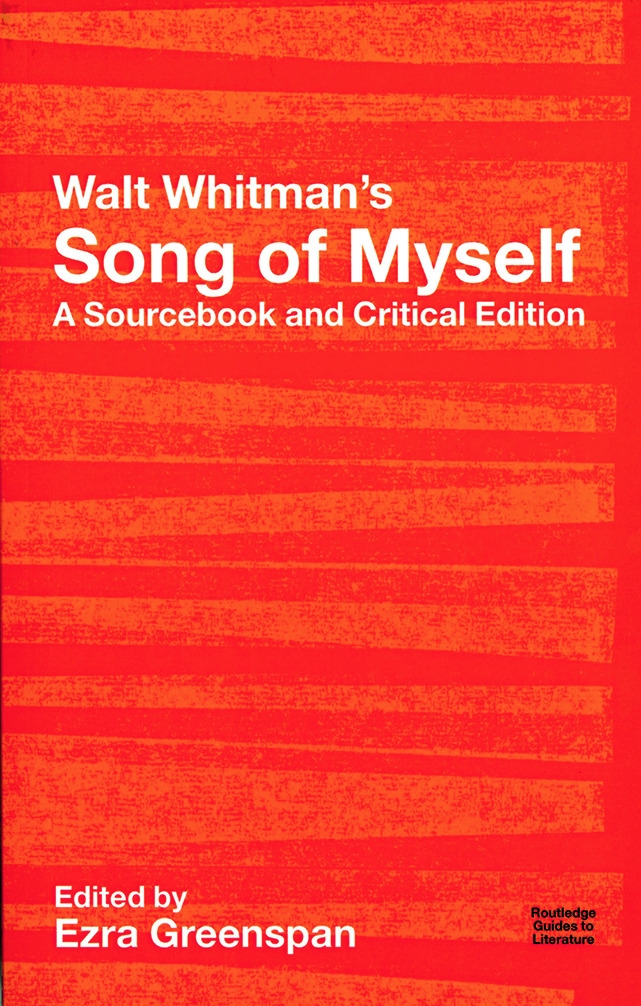 Walt Whitman’s Song of Myself: A Sourcebook and Critical Edition