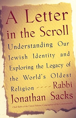 A Letter in the Scroll: Understanding Our Jewish Identity and Exploring the Legacy of the World’s Oldest Religion