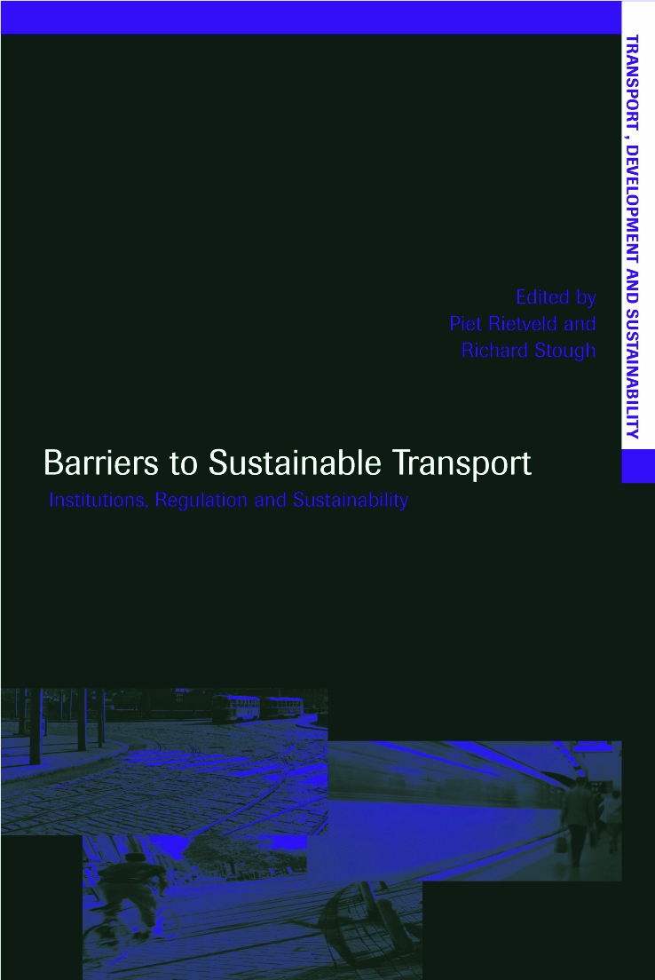 Barriers To Sustainable Transport: Institutions, Regulation And Sustainability