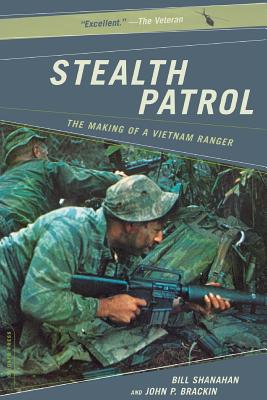 Stealth Patrol: The Making of a Vietnam Ranger