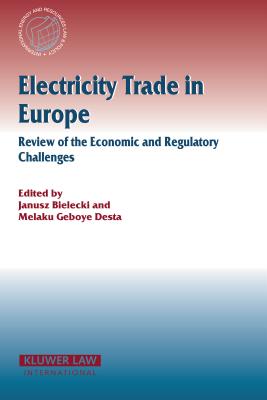 Electricity Trade In Europe: Review Of Economic And Regulatory Challenges