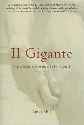 Il Gigante: Michelangelo, Florence, and the David, 1492-1504