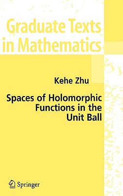 Spaces Of Holomorphic Functions In The Unit Ball