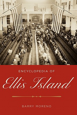 Encyclopedia Of Ellis Island