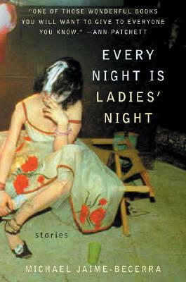 Every Night Is Ladies’ Night: Stories