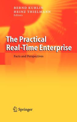 The Practical Real-Time Enterprise: Facts and Perspectives