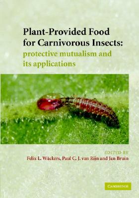 Plant-provided Food for Carnivorous Insects: A Protective Mutualism and Its Applications