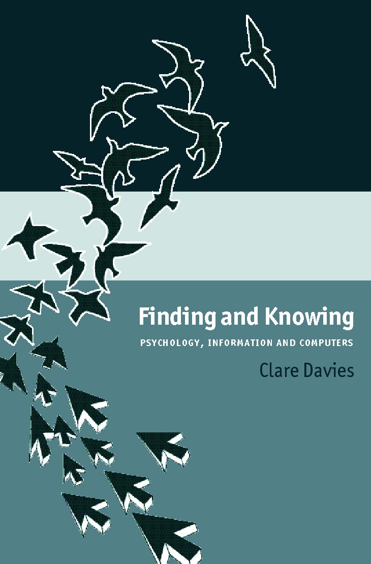 Finding And Knowing: Psychology, Information and Computers