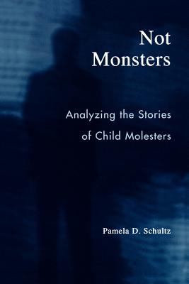 Not Monsters: Analyzing the Stories of Child Molesters