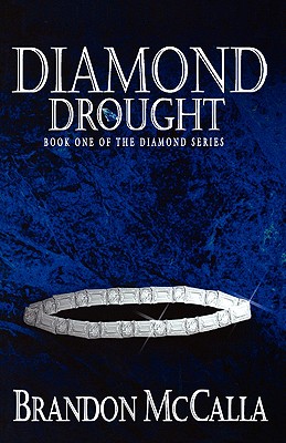 Diamond Drought: Book One Of The Diamond Series