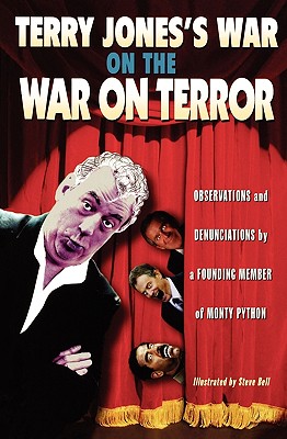 Terry Jones’s War on the War on Terror