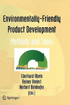 Environmentally-Friendly Product Development: Methods And Tools