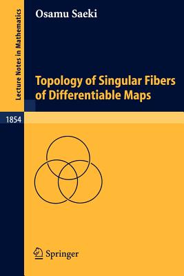 Topology Of Singular Fibers Of Differentiable Maps