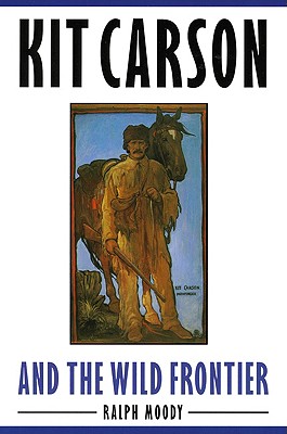 Kit Carson And The Wild Frontier