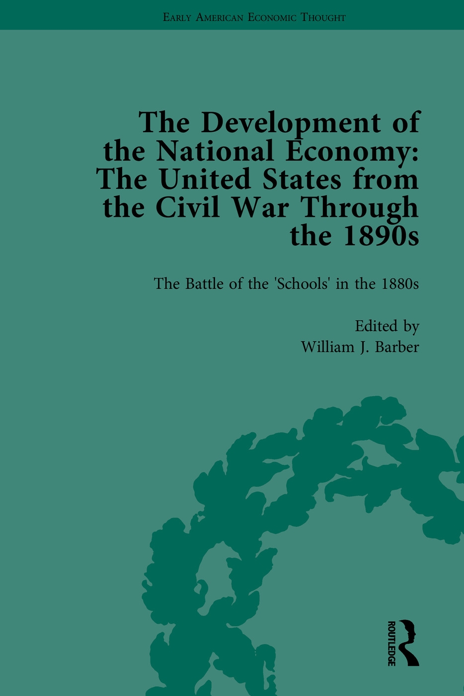 The Development Of The National Economy: The United States From The Civil War Through The 1890s