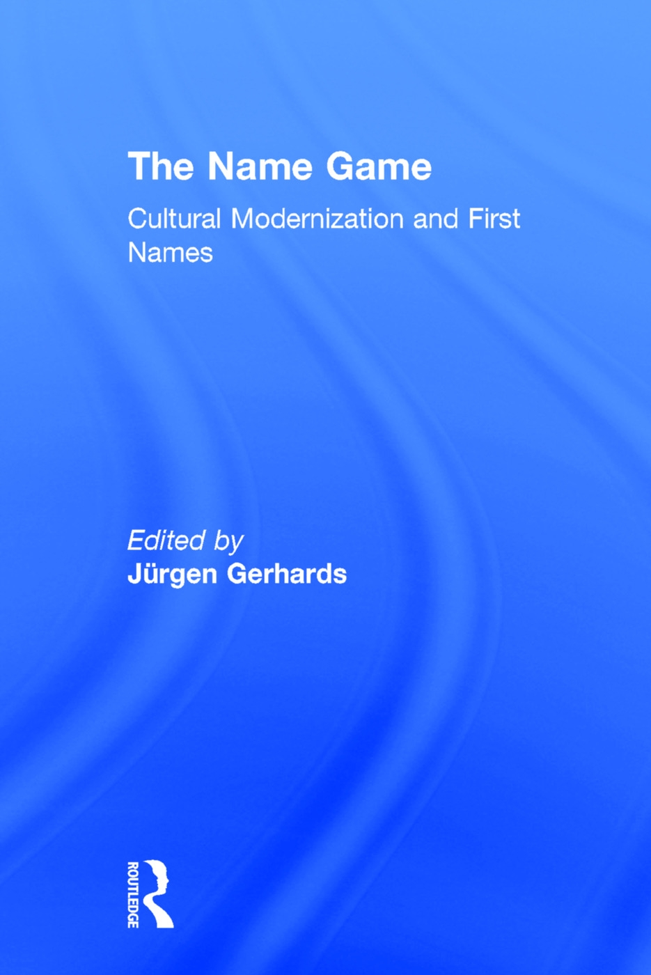 The Name Game: Cultural Modernization and First Names