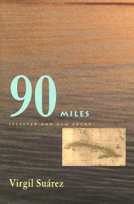 90 Miles: Selected and New Poems