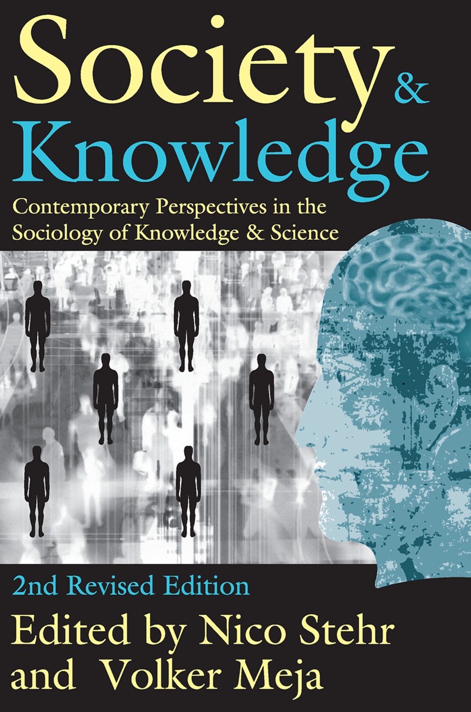 Society and Knowledge: Contemporary Perspectives in the Sociology of Knowledge and Science