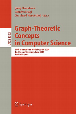 Graph-theoretic Concepts In Computer Science: 30th International Workshop, Wg 2004, Bad Honnef, Germany, June 21-23, 2004, Revis