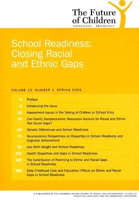 The Future Of Children, Spring 2005: School Readiness : Closing The Racial And Ethnic Gaps