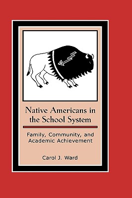 Native Americans In The School Systems: Family Community, and Academic Achievement