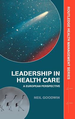 Leadership In Healthcare: A European Perspective